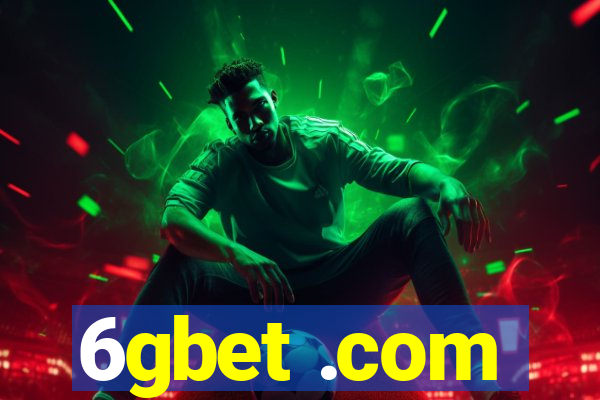 6gbet .com